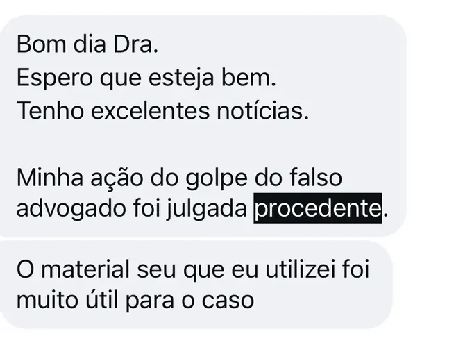 Print de mensagem: ação do golpe do falso advogado julgada procedente com o material